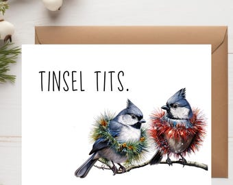 Funny Tufted Titmouse Christmas Card – Sarcastic Bird Holiday Greeting – Inappropriate Rude Xmas Card - A2