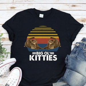 Cat Shirt, Big Ol&#39; Kitties, Funny Cat T-Shirt, Cat Mom Shirt, Kitten Kitty T-Shirt, Cat Puns, Gift For Cat Owner, Vintage Retro Cat T-Shirt
