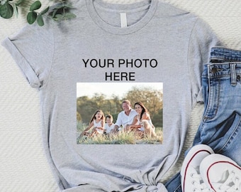 Custom Photo Shirt, Custom Text Shirt, Custom Shirt With Text and Photo, Personalized Photo Shirt, Make Your Own Shirt, Mothers Day Gifts