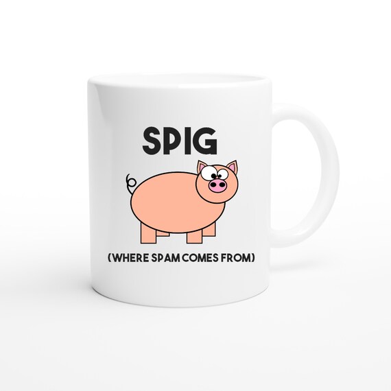 Spig Where Spam Comes From Funny Pig T-Shirt Spig Where Spam Comes From Funny Pig T-Shirt