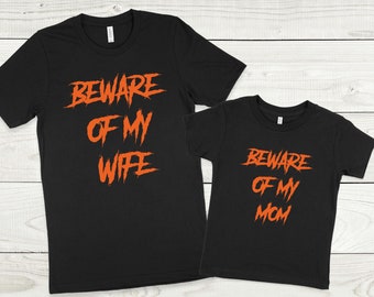 Benutzerdefinierte Halloween Familie Shirts, passende Halloween Familie T-Shirts, Vorsicht vor meiner Mutter T-Shirt, Vorsicht vor meiner Frau Shirt, Dad Mom Baby Halloween Outfit
