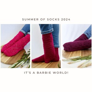 May include: A collage of three images showcasing knitted socks in shades of pink and burgundy. The socks feature various patterns, including openwork and textured designs. The text "Summer of Socks 2024" and "It's a Barbie World!" are also visible.