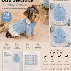 May include: A digital knitting pattern for a light blue dog sweater with a ruffle dress design. The pattern includes step-by-step instructions, a cable chart, and size charts for S, M, L, and XL, with lengths from 9.06 to 14.18 inches and chests from 12.2 to 19.3 inches.