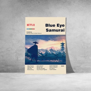 May include: A poster for the Netflix series "Blue Eye Samurai" featuring a man in a black robe walking through a Japanese village. The poster has a sunset background with a pagoda in the distance. The text "NETFLIX" is at the top of the poster, and the text "Created by Michael Green & Amber Noizumi" is below it.