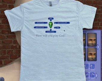 How Will You Play God? (Sims inspired tee)