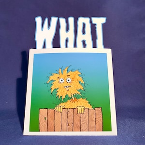 Belated Birthday Card - DoodlyUgh &quot;What&quot;