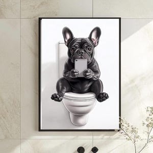 Black French Bulldog on Toilet Wall Art - Funny Dog Bathroom Decor - Frenchie Poster - Toilet Humour Print - Dog on Loo, French Bulldog Gift