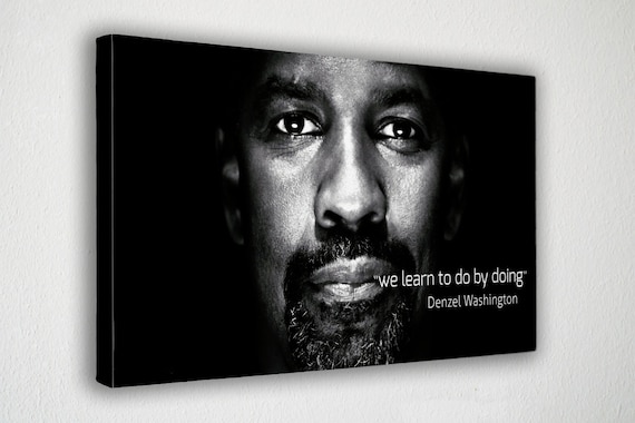 Denzel Washington Quote Poster Wall Art Canvas Wall Decor Etsy