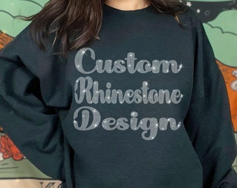 Custom Rhinestone Sweatshirt: Personalized Bling Design