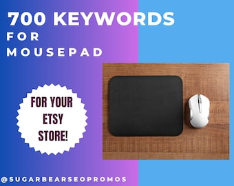 Keywords for MOUSEPAD Keywords list Search optimization Tagging item Seo help Seo keyword research Popular best key words A94