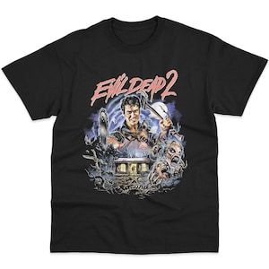 Evil Dead 2 T-Shirt, Horror Movie Shirt, 90s Movie Shirt, Evil Dead Shirt, 80s Movie Shirt, Retro Movie Shirt, Horror Graphic T Shirt