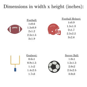 May include: Image showing embroidered sports-themed designs with dimensions in inches. Designs include a brown football, a red football helmet, a gold goalpost with a blue base, and a black and white soccer ball.