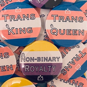 Trans Pride Buttons - Trans King / Trans Queen / Nonbinary Royalty
