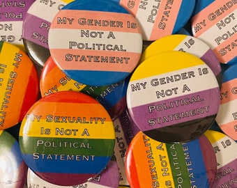 Pulsanti dell'orgoglio LGBTQ + - "Il mio genere / sessualità non è una dichiarazione politica"