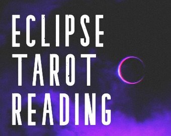 Eclipse Tarot Reading (Recorded Video)