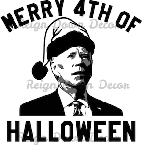 May include: Black and white graphic of a man wearing a Santa hat. The text "MERRY 4TH OF" is arched above the man's head, and "HALLOWEEN" is below.