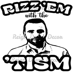 Rizz 'Em Svg, Tism Svg, Autism Svg, Love on the Spectrum, NetFlix Svg, Connor Tomlinson Svg, Autism är min superkraft, Autism Awareness Svg