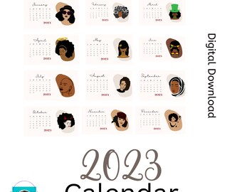 May include: A 2023 calendar featuring a different illustration of a Black woman for each month. The calendar is a digital download.