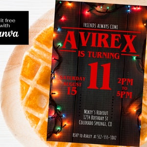May include: A Stranger Things themed birthday party invitation with a red and black color scheme. The invitation features a waffle graphic, string lights, and the text "FRIENDS ALWAYS COME AVIREX IS TURNING 11 SATURDAY AUGUST 15 2PM TO 5PM MIKEY'S HIDEOUT 1234 BIRTHDAY ST COLORADO SPRINGS, CO RSVP TO ASHLEY AT 512-555-3802".