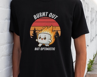 Burnt Out But Optimistic Tee: Retro Marshmallow Humor, 100% Cotton