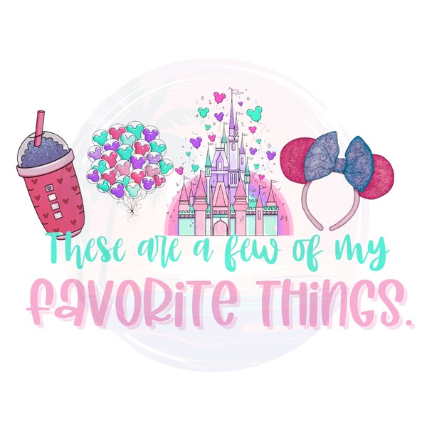Favorite Things, Magic World Balloons, Magic World, Florida vacation sublimation design, digital download, sticker design, colorful PNG File