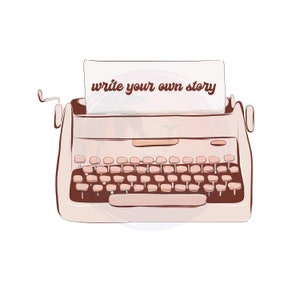 Write Your Own Story, Inspirierend, Inspiration, mentale Gesundheit, Sublimation Design, digitaler Download, Sticker Design, bunte PNG Datei