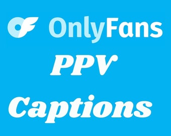 Onlyfans PPV Captions and Ideas