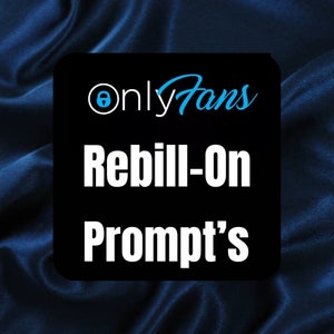 Onlyfans Rebill-On Prompts