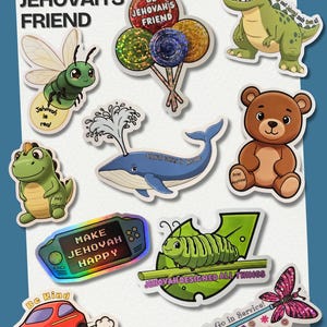 May include: A collection of colorful stickers with religious themes. The stickers feature various cartoon characters, including a dinosaur, bear, and butterfly, along with text such as "Be Jehovah's Friend" and "Make Jehovah Happy."