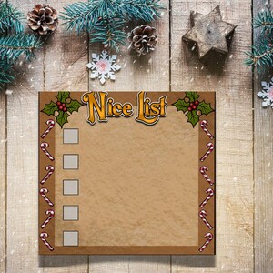 May include: A printable Christmas list with a brown background and a red and white candy cane border. The list has the words "Nice List" in gold letters and a holly sprig at the top. There are seven blank lines for writing names.
