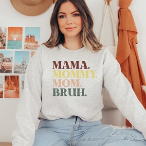 mama mommy bruh sweatshirt, mom shirt, mom sweatshirt, gift for mom, christmas gift for mom, mama sweatshirt, wife sweater, gifts for sis