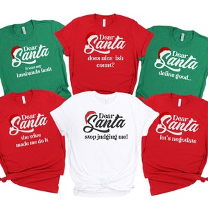 Dear Santa shirts, Christmas family shirts, Family matching christmas shirts, Dear santa group shirts, Christmas quotes shirt