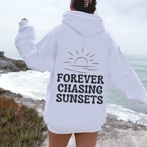 Chasing Sunsets Hoodie, Sunset Hoodie,  Trendy Oversized Aesthetic Sweater, Beach Hoodie, Vsco Hoodie,  y2k, Positivity Crewneck Sweatshirt