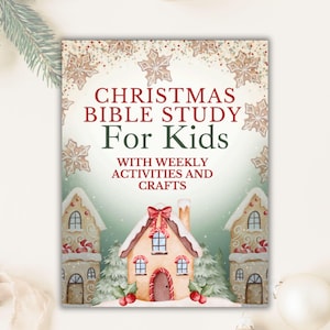 May include: A Christmas Bible Study book for children with weekly activities and crafts. The cover shows a watercolour illustration of gingerbread houses, snowflakes, and the text "Christmas Bible Study For Kids".