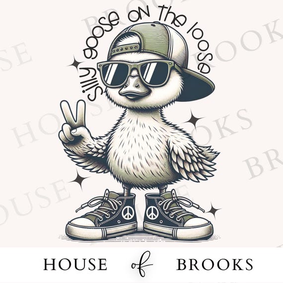 Silly Goose On the Loose PNG, Kids Trendy PNG, Funny Kid's Shirt Design, Sarcastic Humor Sublimation Designs, Popular PNG