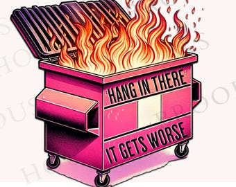 Emotional Dumpster Fire PNG, Mental Health Sticker Design (Digital Download)
