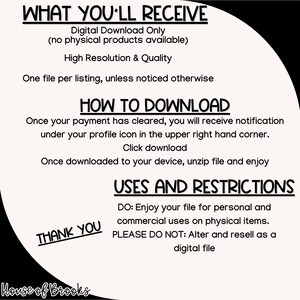 May include: A digital download graphic with text in black, including "WHAT YOU'LL RECEIVE," "HOW TO DOWNLOAD," and "USES AND RESTRICTIONS." The image also includes the words "THANK YOU" and the name "House of Brooks."