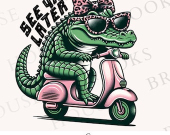 See Ya Later Alligator Girl PNG, Kid Shirt Design, Children's PNG, Funny Shirt sublimation design, Motorcycle PNG