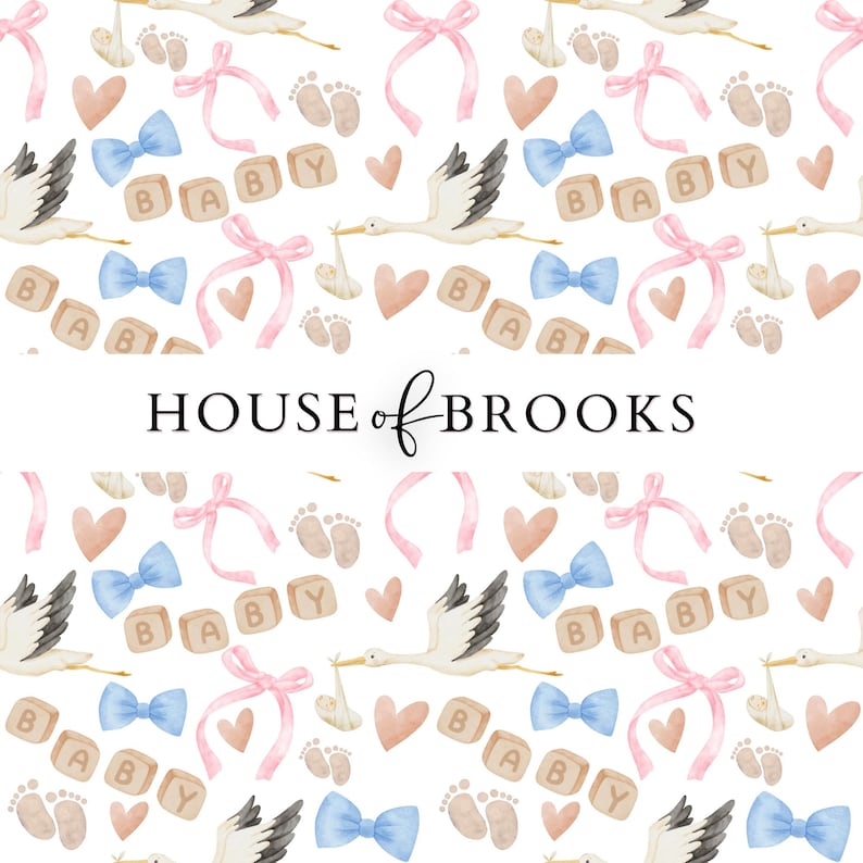 Peut inclure: Un fond blanc avec un motif r&eacute;p&eacute;titif de n&oelig;uds roses et bleus, des blocs de bois avec le mot "BABY" dessus, des cigognes portant un b&eacute;b&eacute;, des c&oelig;urs et des empreintes de pas. Le texte "HOUSE of BROOKS" est au centre de l'image.