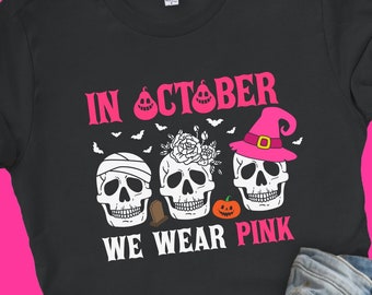 In October We Wear Pink Breast Cancer Awareness Adult Unisex Tshirt, Skull Shirt, Support Healthy Boobs, Find A Cure for Breast Cancer