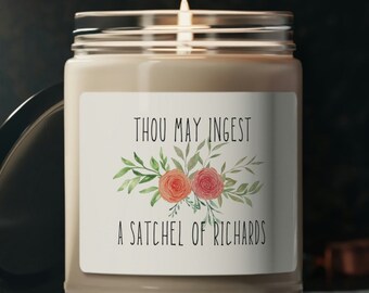 Ingest A Satchel Of RIchards 9oz Scented Soy Candle, Funny Candle, Gift For Friend, Rude, Bitchy, Snarky, Offensive, Hilarious, Sarcastic