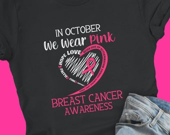 In October We Wear Pink Breast Cancer Awareness Adult Unisex Tshirt, Support Healthy Boobs, Cure Breast Cancer, Pink Cancer Ribbon
