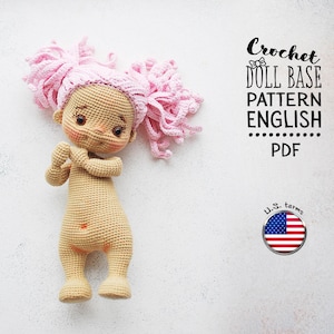Crochet Doll Base Pattern  – Seamless Amigurumi Body – PDF Tutorial – US Terms