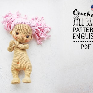 Crochet Doll Base Pattern English, TaTa the doll, AMIGURUMI pattern, Basic Doll, tutorial body doll