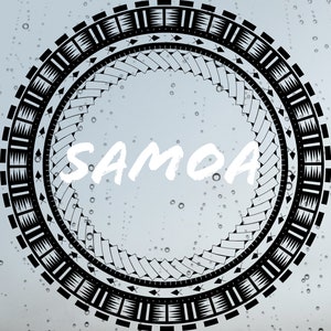 May include: Black and white circular design with a Samoan pattern. The word "SAMOA" is written in white in the center of the design.