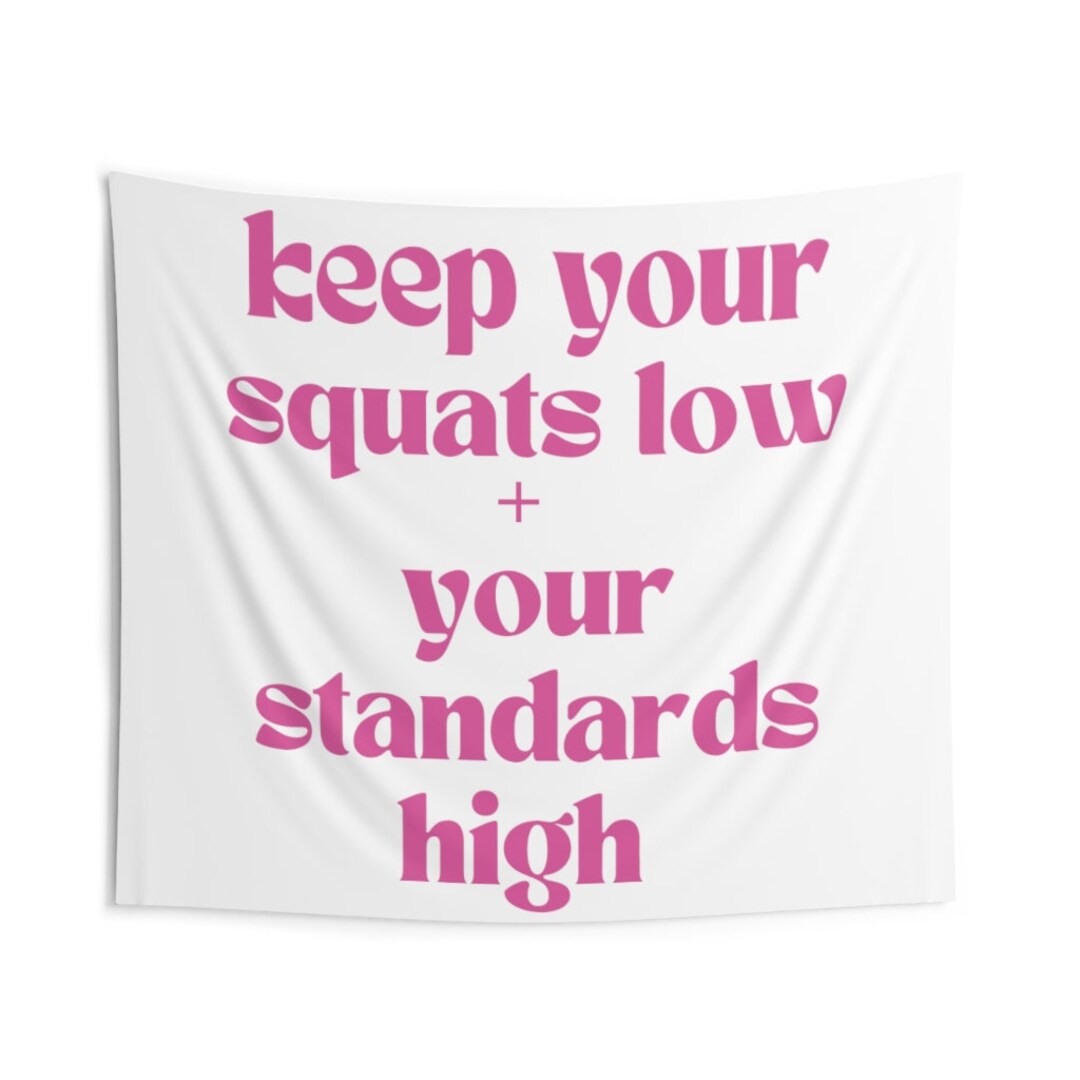 Squats Low Standards High Wall Flag Home Gym Decor Etsy