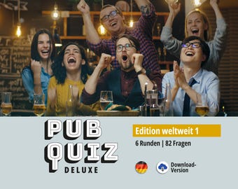 Pub Quiz Deluxe (Deutsch) für Kneipe, Firmenfeier, Spiele-Abend. Edition Weltweit 1 mit 82 Fragen & Antworten, Spielregel, Urkunde. Download