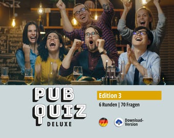 Pub Quiz Deluxe (Deutsch) für Kneipen, Firmenfeiern, Spieleabende. Edition 3 mit 70 Fragen & Antworten, Spielregeln, Urkunde. Zum Download.