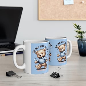 On The Way To Get My Shit Together Mug, Cute Gift Mug, Cute Teddy Mug, Gift, Artisan Handmade Coffee Cup, Romantic Gifts, Funny, Cartoon