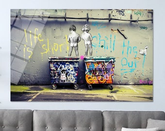 Custom Glass Printing Wall Art,Graffiti Glass Wall Art,Life is Short Chill Glass Printing,Wall Decor,Canvas Glass Art,Banksy Glass Wall,